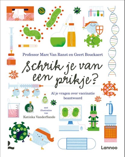 Schrik je van een prikje?, Marc Van Ranst ; Geert Bouckaert - Gebonden - 9789401479806