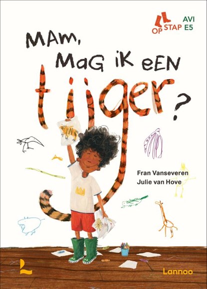Mam, mag ik een tijger?, Fran Vanseveren - Gebonden - 9789401479820