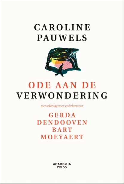 Ode aan de verwondering - nieuwe editie, Caroline Pauwels - Gebonden - 9789401480260
