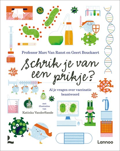 Schrik je van een prikje?, Marc Van Ranst ; Geert Bouckaert - Ebook - 9789401480543