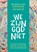 We zijn God niet, Jim van Os ; Myrrhe van Spronsen - Paperback - 9789401481007