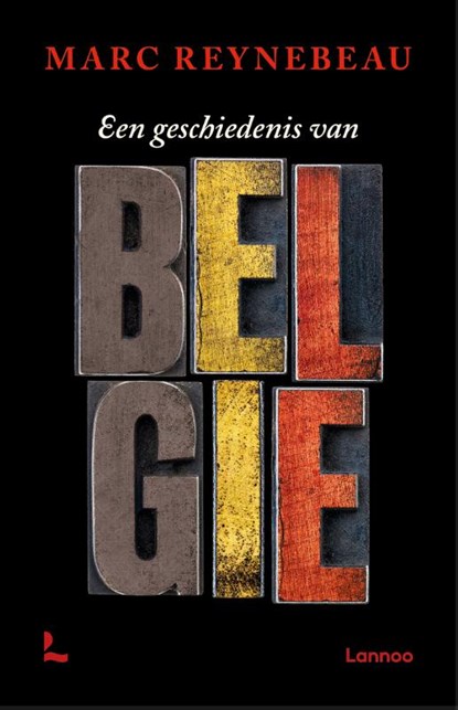 Een geschiedenis van België, Marc De Reynebeau - Paperback - 9789401481069