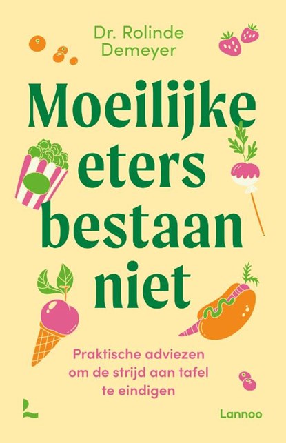 Moeilijke eters bestaan niet, Rolinde Demeyer - Paperback - 9789401481083