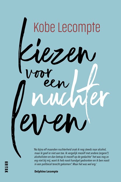 Kiezen voor een nuchter leven, Kobe Lecompte - Ebook - 9789401481281