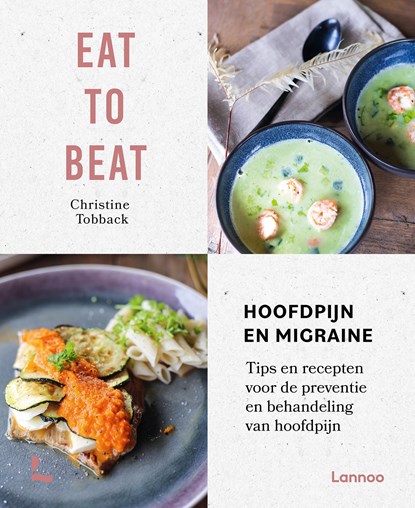 Eat to beat: hoofdpijn en migraine, Christine Tobback - Ebook - 9789401481946