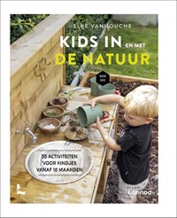 Kids in en met de natuur | Elke Vanhouche ; Mama Baas | 