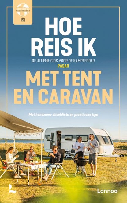 Hoe reis ik met tent en caravan, Steven Durnez ; Pasar Florizoone - Paperback - 9789401482097