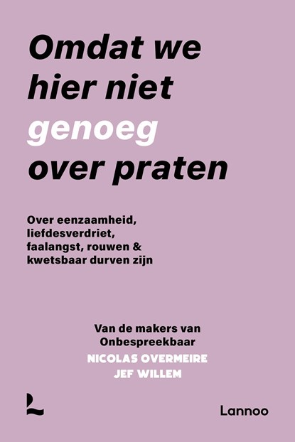 Omdat we hier niet genoeg over praten, Onbespreekbaar ; Jef Willem ; Nicolas Overmeire - Ebook - 9789401482271