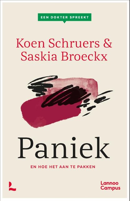 Een dokter spreekt. Paniek, Koen Schruers ; Saskia Broeckx - Paperback - 9789401482462