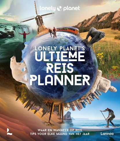 Lonely Planet’s Ultieme Reisplanner, Lonely Planet - Gebonden - 9789401483278