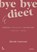 Bye bye dieet: intuïtief eten, Alessia Couvreur - Paperback - 9789401483407