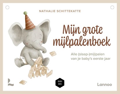 Mijn grote mijlpalenboek, Nathalie Schittekatte ; Mama Baas - Gebonden - 9789401483445