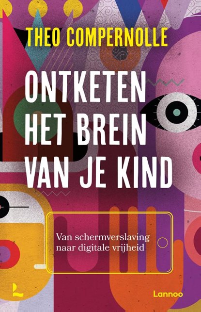 Ontketen het brein van je kind, Theo Compernolle - Paperback - 9789401483506