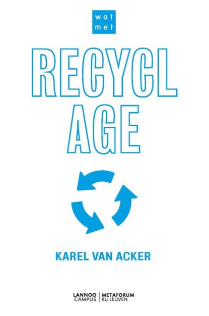 Wat met recyclage?, Karel Van Acker - Paperback - 9789401483759
