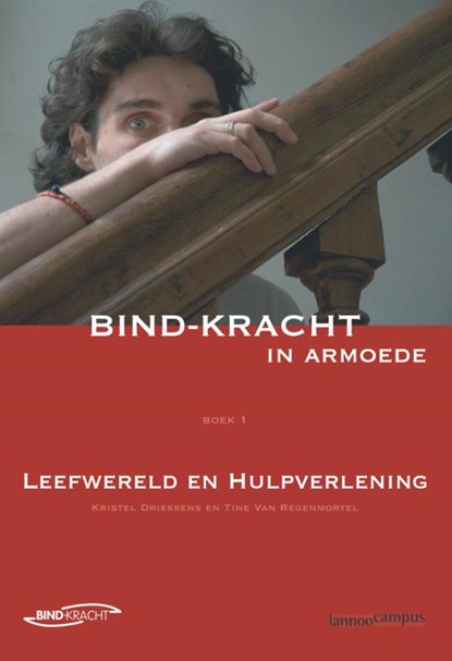 Bind-kracht in armoede, Kristel Driessens ; Tine Van Regenmortel - Paperback - 9789401483797