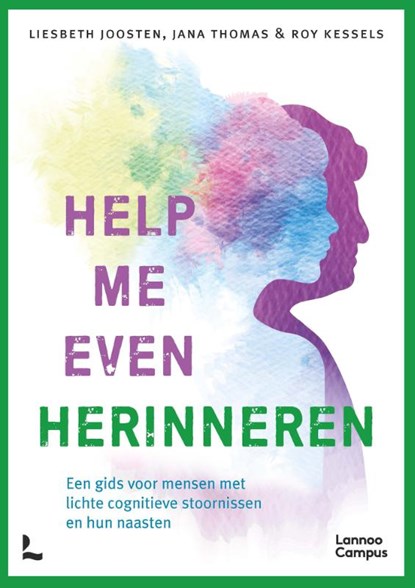 Help me even herinneren, Liesbeth Joosten ; Jana Thomas ; Roy Kessels - Paperback - 9789401484008