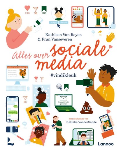 Alles over sociale media, Kathleen Van Royen ; Fran Vanseveren - Gebonden - 9789401484336
