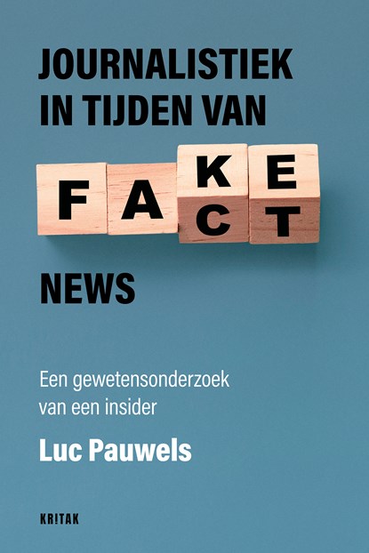 Journalistiek in tijden van fake news, Luc Pauwels - Ebook - 9789401484398