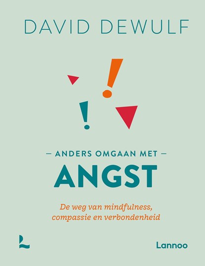 Anders omgaan met angst, David Dewulf - Ebook - 9789401484527