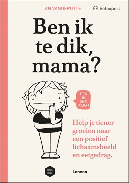 Ben ik te dik, mama?, An Vandeputte - Paperback - 9789401484916