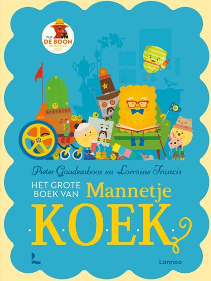 Het grote boek van Mannetje Koek, Lorraine Francis - Gebonden - 9789401485043