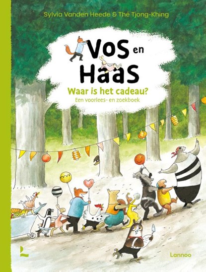 Vos en Haas - Waar is het cadeau?, Sylvia Vanden Heede ; Thé Tjong-Khing - Gebonden - 9789401485074