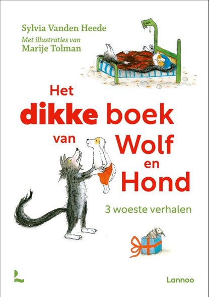 Het dikke boek van Wolf en Hond, Sylvia Vanden Heede - Paperback - 9789401485081