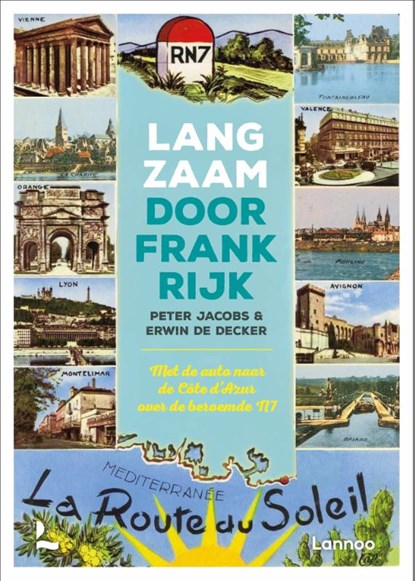 Langzaam door Frankrijk, Peter Jacobs ; Erwin De Decker - Paperback - 9789401485326