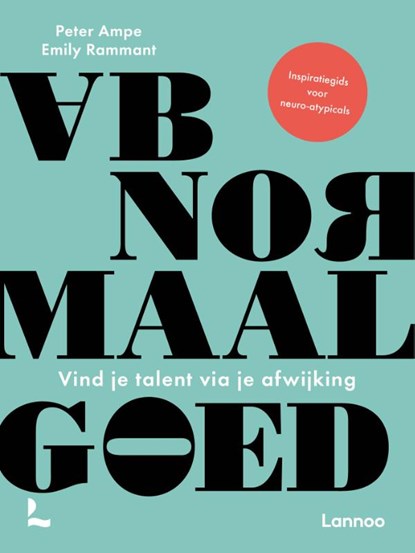 Abnormaal goed, Peter Ampe ; Emily Rammant - Paperback - 9789401485876