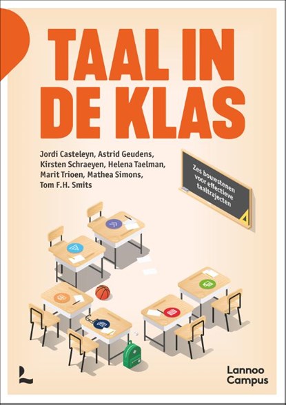 Taal in de klas, Jordi Casteleyn ; Astrid Geudens ; Kirsten Schraeyen ; Helena Taelman ; Marit Trioen ; Mathea Simons ; Tom Smits - Paperback - 9789401485913