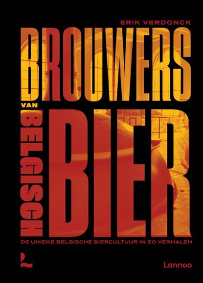 Brouwers van Belgisch bier, Erik Verdonck - Gebonden - 9789401486484