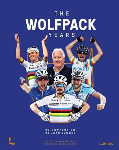 The Wolfpack Years, Frederik Backelandt ; Geert Vandenbon - Gebonden - 9789401486507