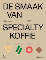 De smaak van specialty koffie - Charlene De Buysere - 9789401486897