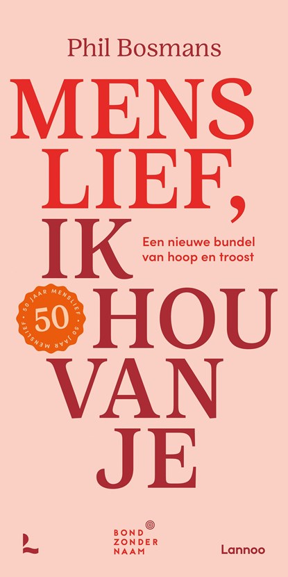 Menslief ik hou van je, Phil Bosmans ; Bond zonder Naam - Ebook - 9789401487825