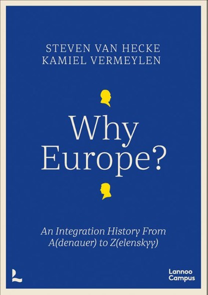 Why Europe?, Steven Van Hecke ; Kamiel Vermeylen - Paperback - 9789401488112