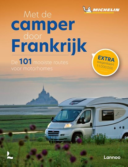 Met de camper door Frankrijk, Michelin Editions - Paperback - 9789401489331