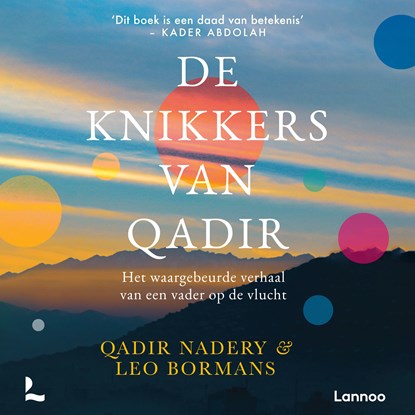 De knikkers van Qadir, Qadir Nadery ; Leo Bormans - Luisterboek MP3 - 9789401489393