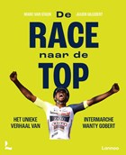 De race naar de top | Julien Gillebert ; Marc Van Staen | 