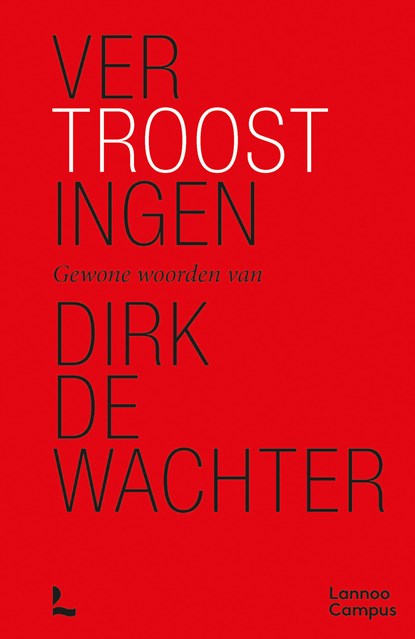 Vertroostingen, Dirk De Wachter - Ebook - 9789401489669