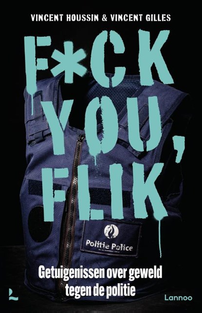 Fuck you flik, Vincent Gilles ; Vincent Houssin - Paperback - 9789401489959