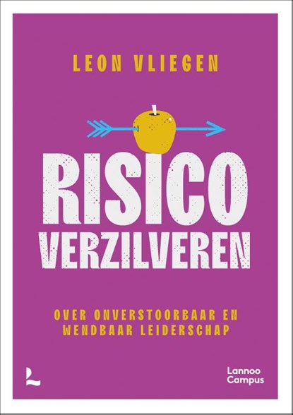 Risico verzilveren, Leon Vliegen - Paperback - 9789401490344