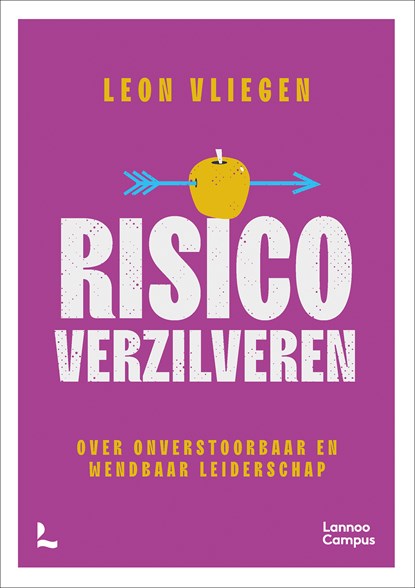 Risico verzilveren, Leon Vliegen - Ebook - 9789401490351