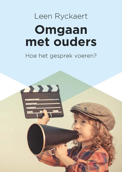Omgaan met ouders, Leen Ryckaert - Ebook - 9789401490696