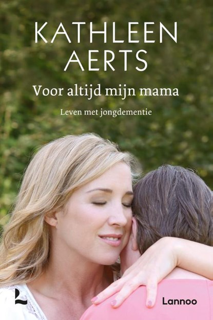 Voor altijd mijn mama, Kathleen Aerts - Paperback - 9789401491907