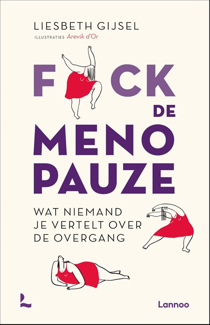 Fuck de menopauze, Liesbeth Gijsel - Ebook - 9789401492270