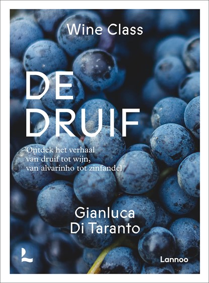 De druif, Gianluca Di Taranto - Ebook - 9789401492416