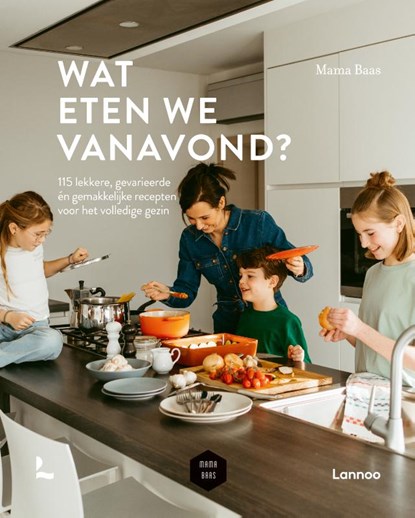 Wat eten we vanavond?, Mama Baas - Gebonden - 9789401492560