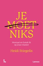 Je moet niks | Heidi Stiegelis | 