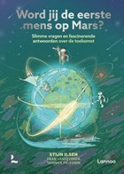 Word jij de eerste mens op Mars? | Stijn Ilsen ; Fran Vanseveren | 