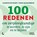 100 redenen om verpleegkundige te worden, te zijn en te blijven, Candice De Windt ; Toon Quaghebeur - Paperback - 9789401493499
